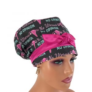 European Style Scrub Cap – No Uterus, No Opinion